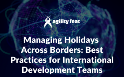 Managing Holidays Across Borders: Best Practices for International Development Teams