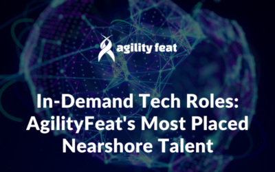 In-Demand Tech Roles: AgilityFeat’s Most Placed Talent