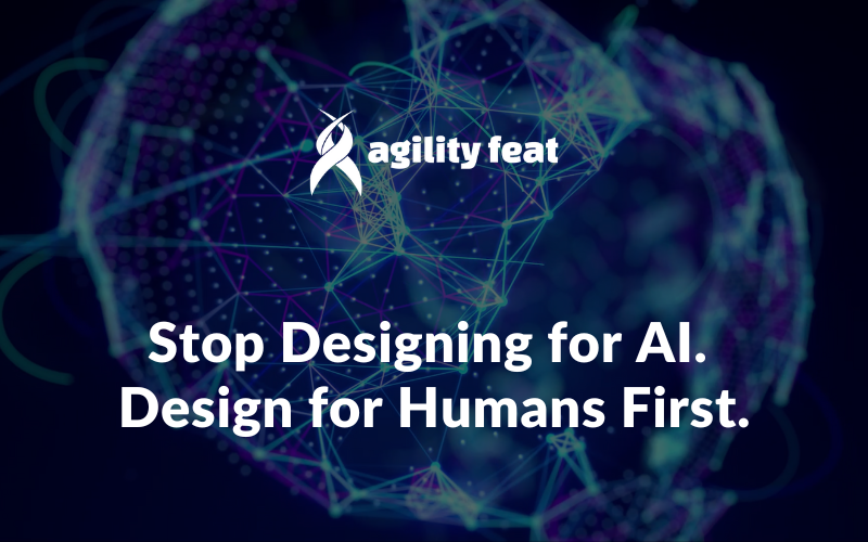 Stop Designing for AI. Design for Humans First.