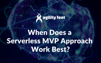 When Does a Serverless MVP Approach Work Best?