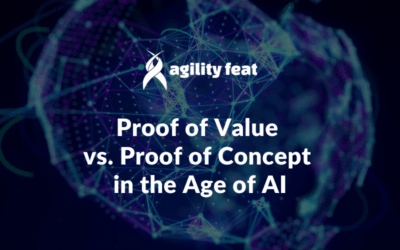 Proof of Value vs. Proof of Concept in the Age of AI