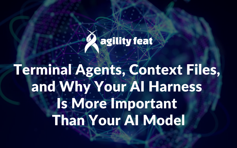 Terminal Agents, Context Files, and Why Your AI Harness Is More Important Than Your AI Model